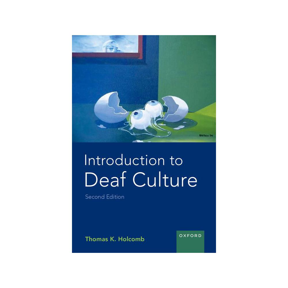 Holcomb and Holcomb, Introduction to Deaf Culture, 9780197503232, Oxford University Press, 2nd, Language, Books, 805749